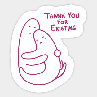 Thank You for Existing Sticker